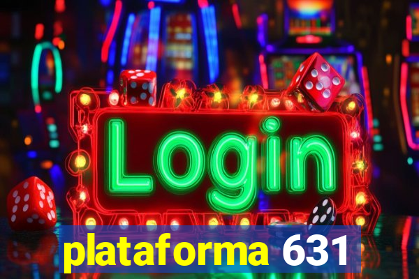plataforma 631