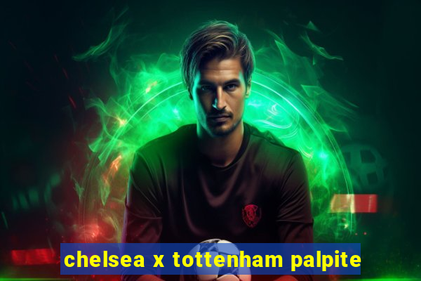 chelsea x tottenham palpite
