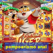 pompoarismo anal