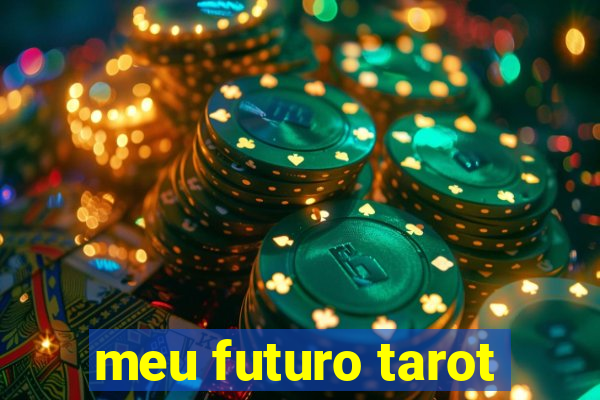meu futuro tarot