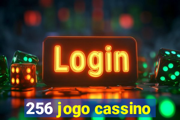 256 jogo cassino