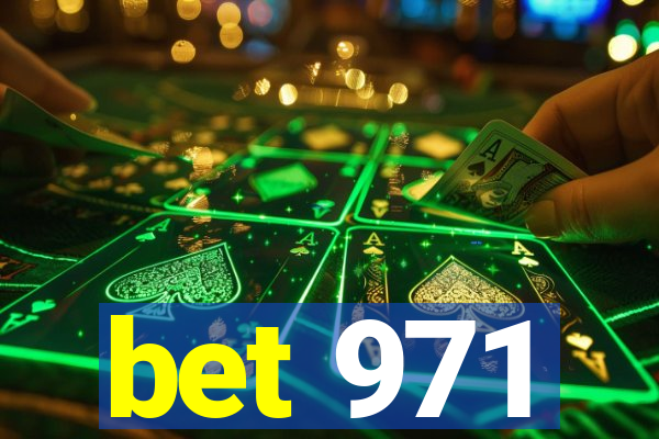 bet 971