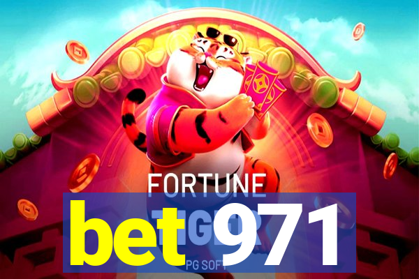 bet 971