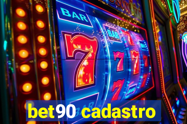 bet90 cadastro