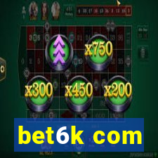 bet6k com