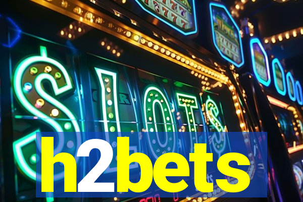 h2bets
