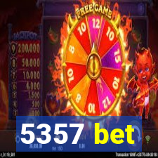 5357 bet