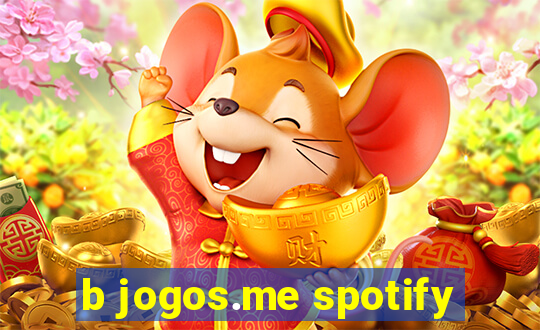 b jogos.me spotify