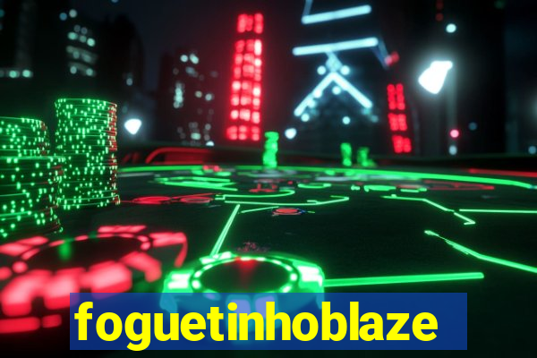 foguetinhoblaze