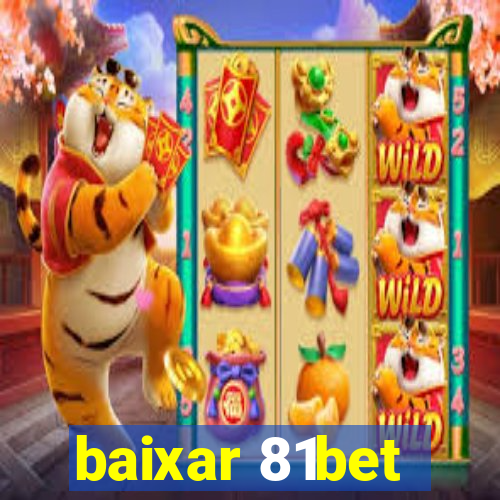 baixar 81bet