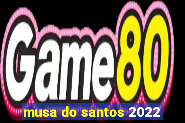 musa do santos 2022
