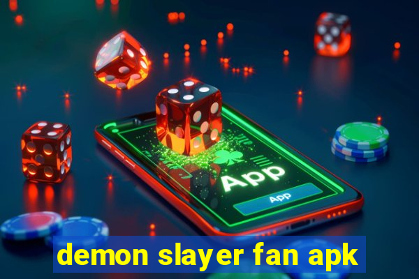 demon slayer fan apk