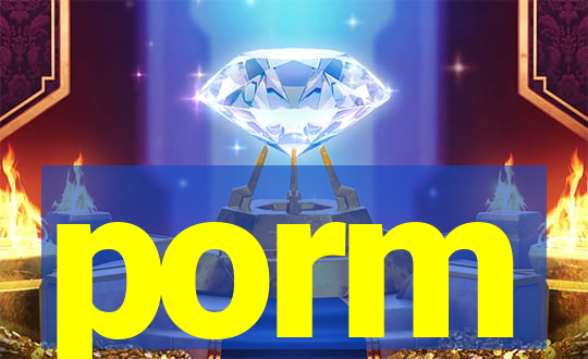 porm