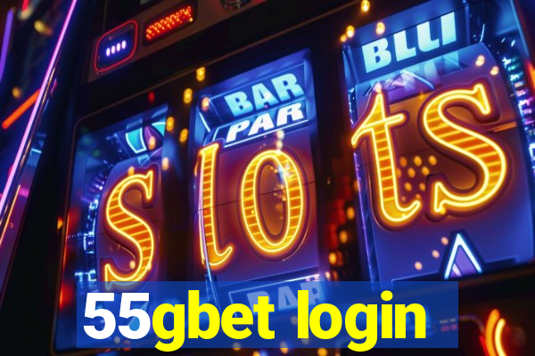 55gbet login