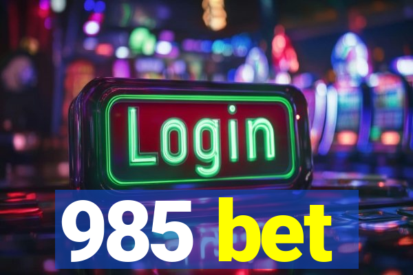 985 bet