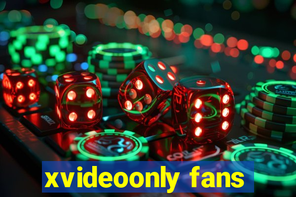 xvideoonly fans