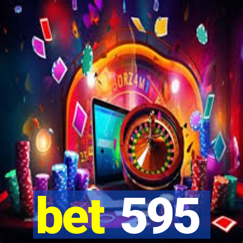 bet 595