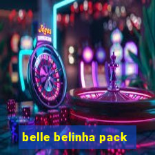 belle belinha pack