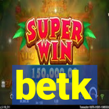 betk