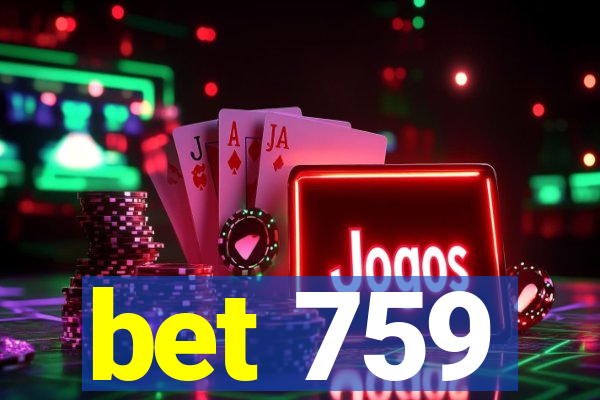 bet 759