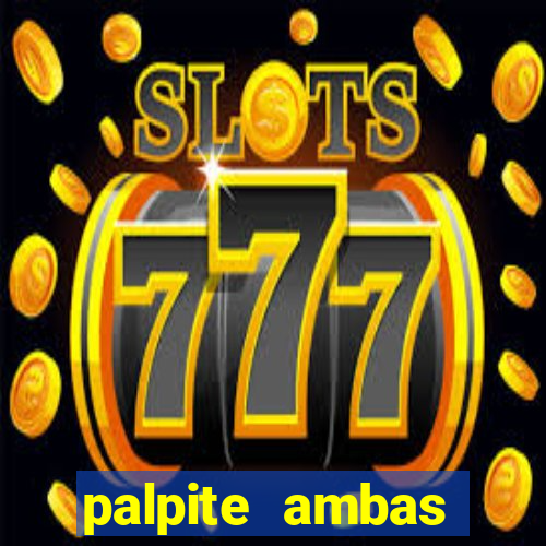 palpite ambas marcam hoje
