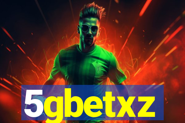 5gbetxz