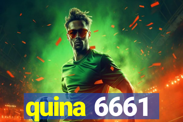 quina 6661