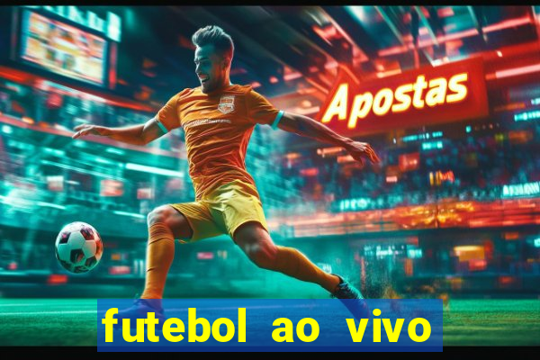 futebol ao vivo sem trava