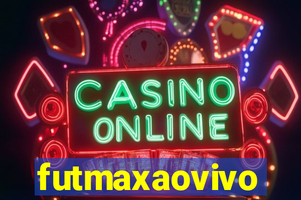 futmaxaovivo