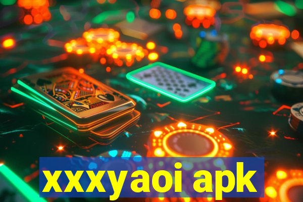 xxxyaoi apk