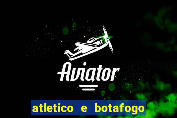 atletico e botafogo ao vivo radio