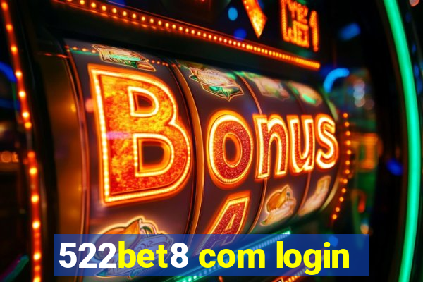 522bet8 com login