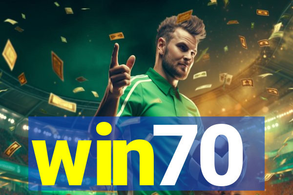 win70