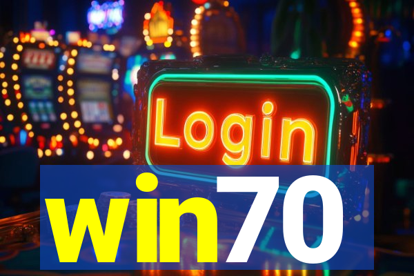 win70