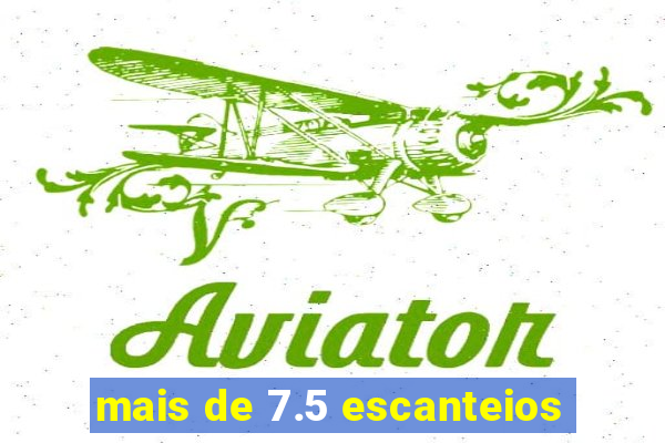 mais de 7.5 escanteios