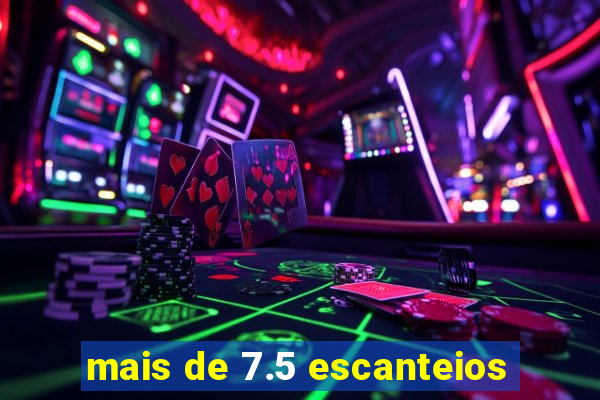mais de 7.5 escanteios