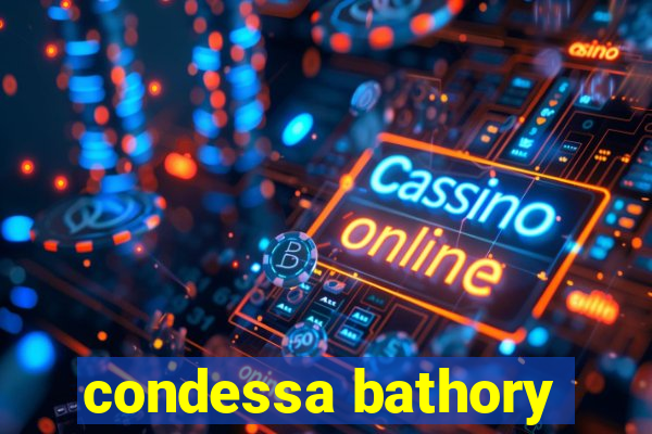 condessa bathory