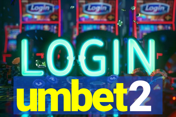 umbet2