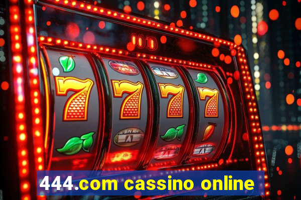444.com cassino online