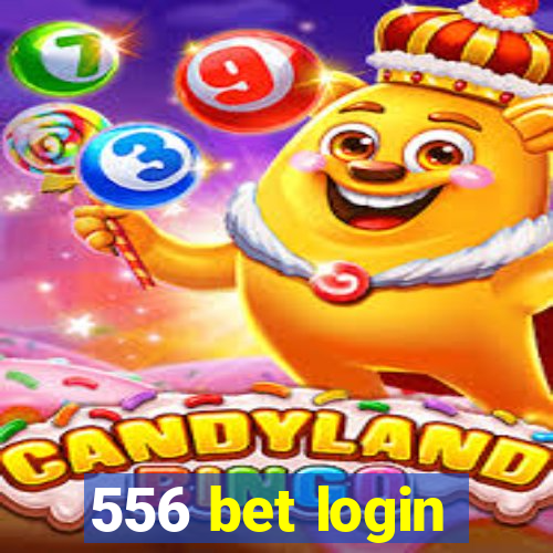 556 bet login