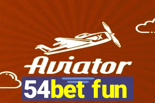 54bet fun