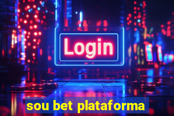 sou bet plataforma