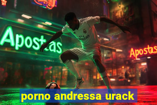 porno andressa urack