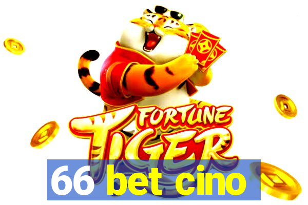 66 bet cino