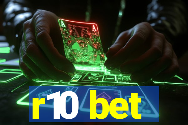 r10 bet