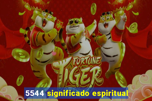 5544 significado espiritual