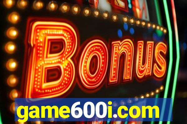 game600i.com