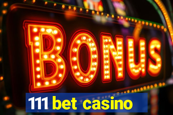 111 bet casino