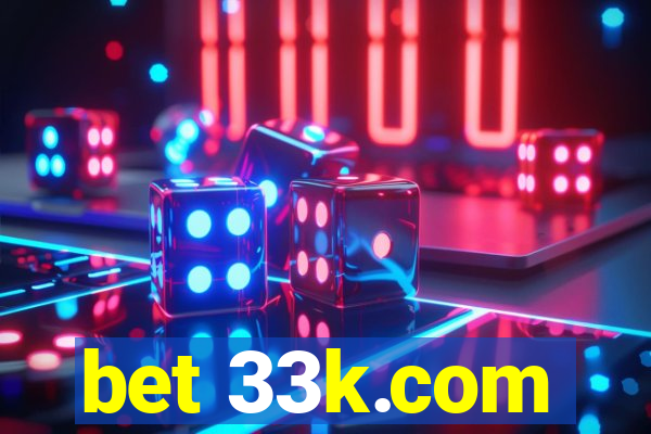 bet 33k.com