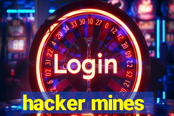 hacker mines